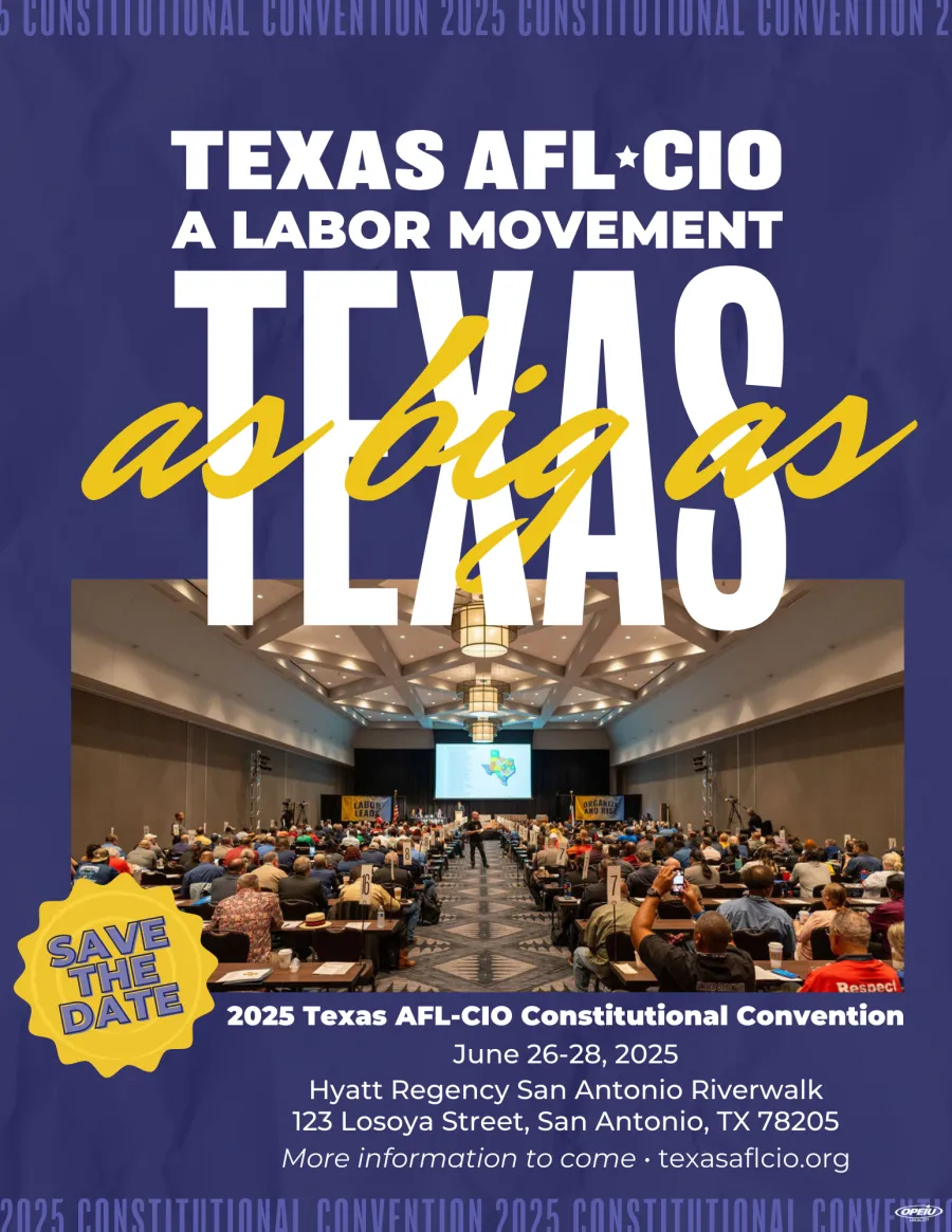 Texas AFL-CIO: A Labor Movement as Big as Texas - Save the Date